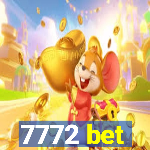 7772 bet